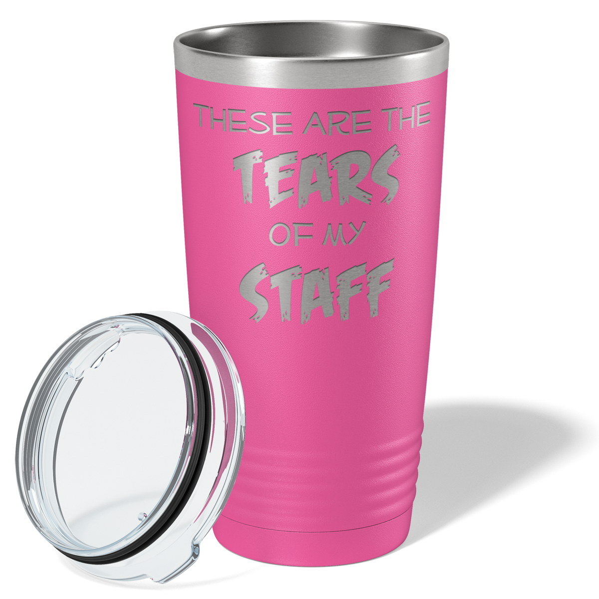 These are Tears of my Staff on Pink 20 oz Stainless Steel Ringneck Tumbler