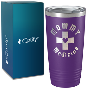 Mommy Medicine on Stainless Steel Mom Tumbler