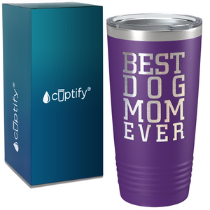 Best Dog mom Ever on Mom 20oz Tumbler