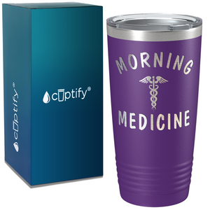 Morning Medicine on Coffee 20oz Tumbler