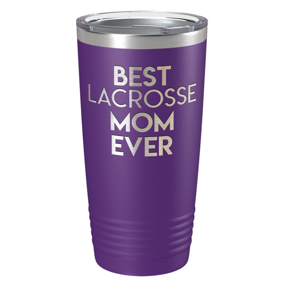 Best Lacrosse Mom Ever Laser Engraved on Stainless Steel Lacrosse Tumbler