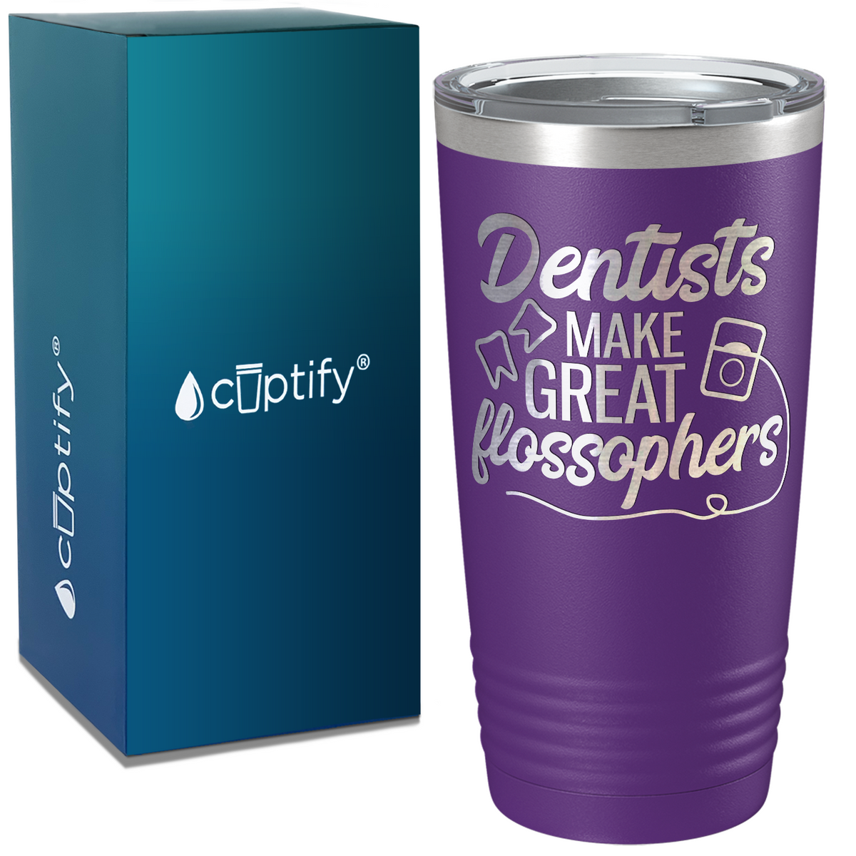 Dentists Make Great Flossophers on Dentist 20oz Tumbler