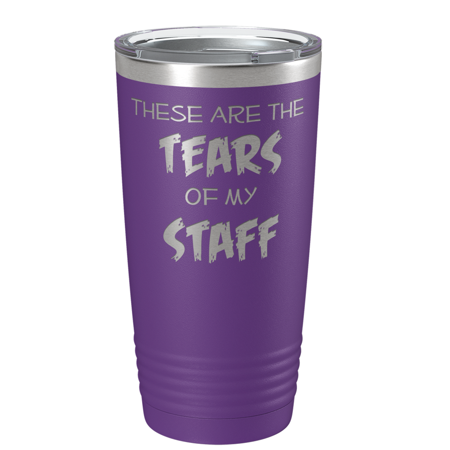 These are Tears of my Staff on Purple 20 oz Stainless Steel Ringneck Tumbler