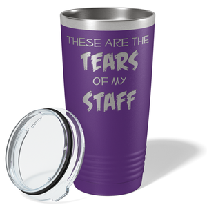 These are Tears of my Staff on Purple 20 oz Stainless Steel Ringneck Tumbler
