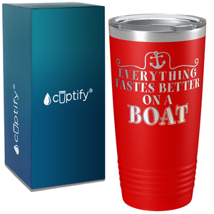 Everything Tastes Better on a Boat on White 20 oz Stainless Steel Tumbler