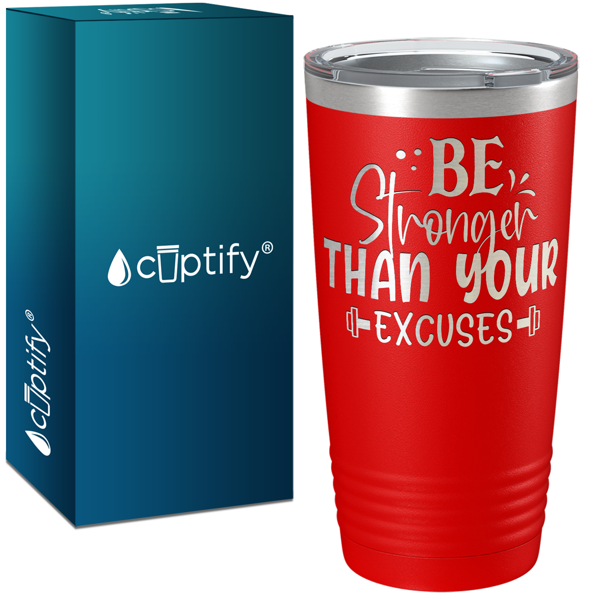 Be Stronger Than Your Excuses Laser Engraved on Stainless Steel Motivational Tumbler