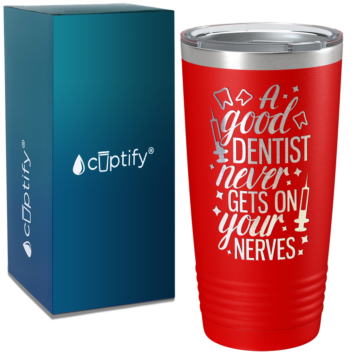 A Good Dentist Never gets on your Nerves on Dentist 20oz Tumbler