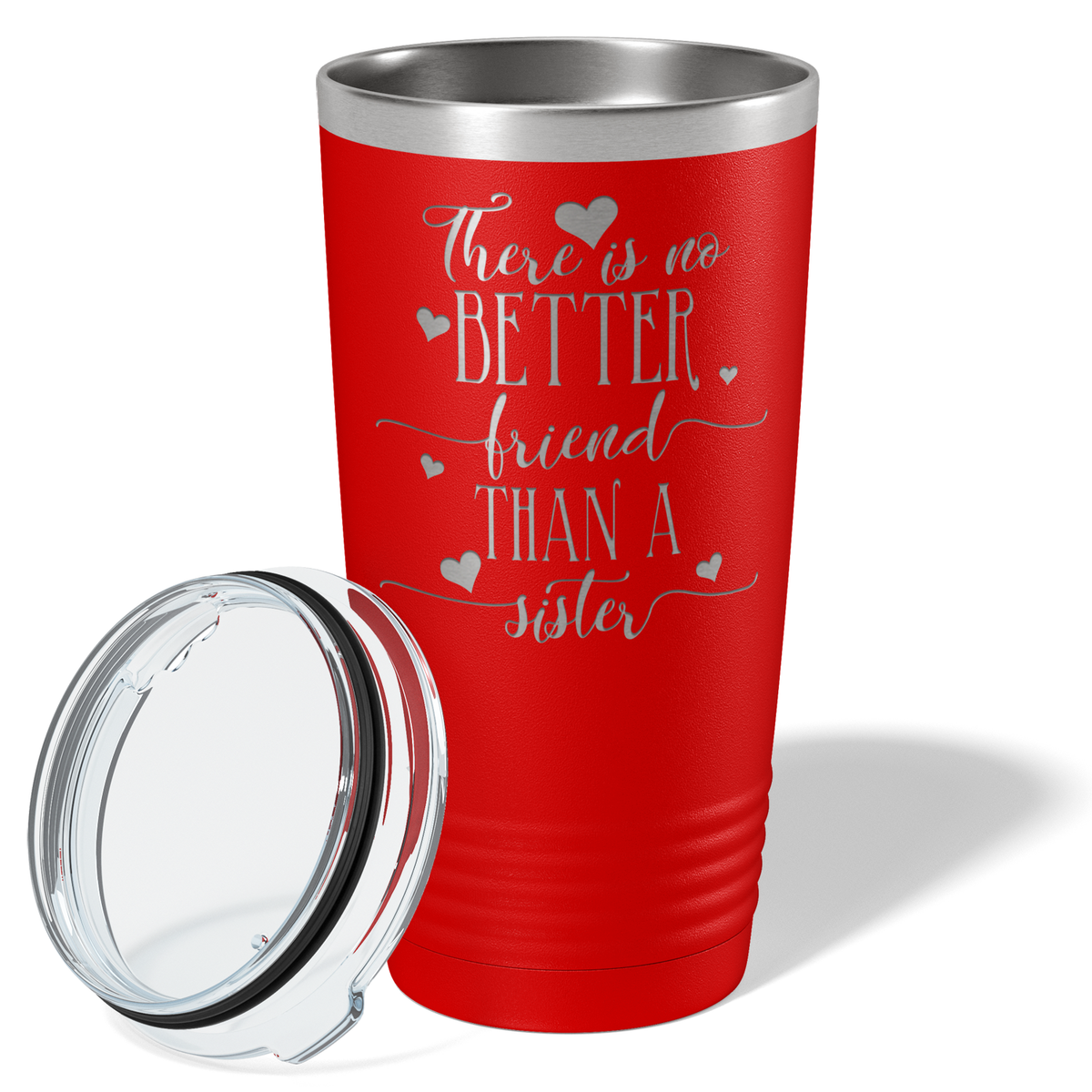 There is no Better Friend than a Sister on Red 20 oz Stainless Steel Ringneck Tumbler