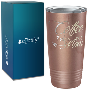 Coffee Helps me Mom on Coffee 20oz Tumbler