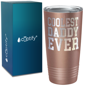 Coolest Daddy Ever on Stainless Steel Dad Tumbler