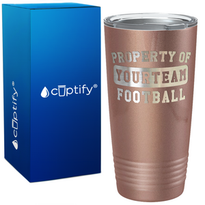 Personalized Property of Your Team Name Football on 20oz Tumbler