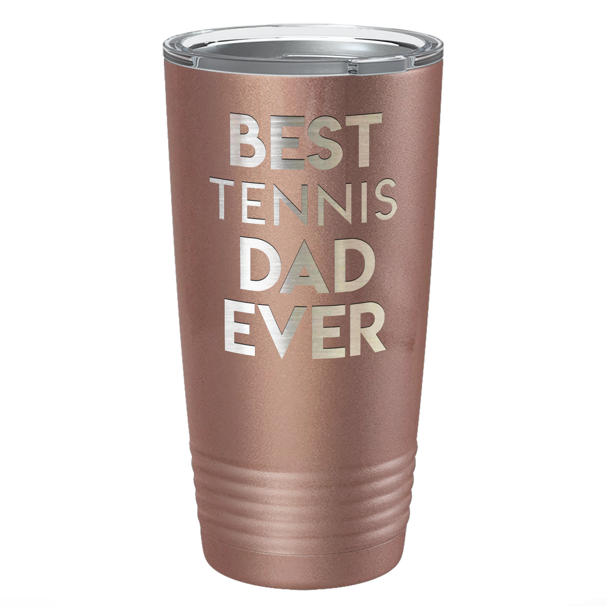 Best Tennis Dad Ever Laser Engraved on Stainless Steel Tennis Tumbler