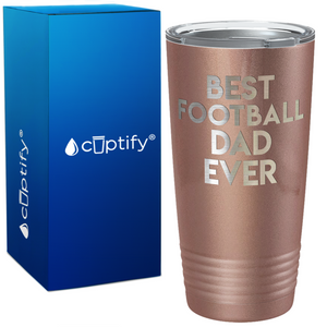 Best Football Dad Ever on Sainless Steel Football 20oz Tumbler