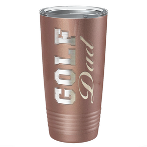 Golf Dad Laser Engraved on Stainless Steel Golf Tumbler