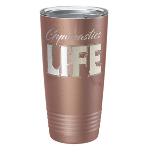 Gymnastics Life Laser Engraved on Stainless Steel Gymnastics Tumbler