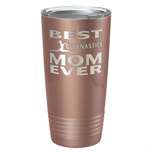 Best Gymnastics Mom Ever Laser Engraved on Stainless Steel Gymnastics Tumbler