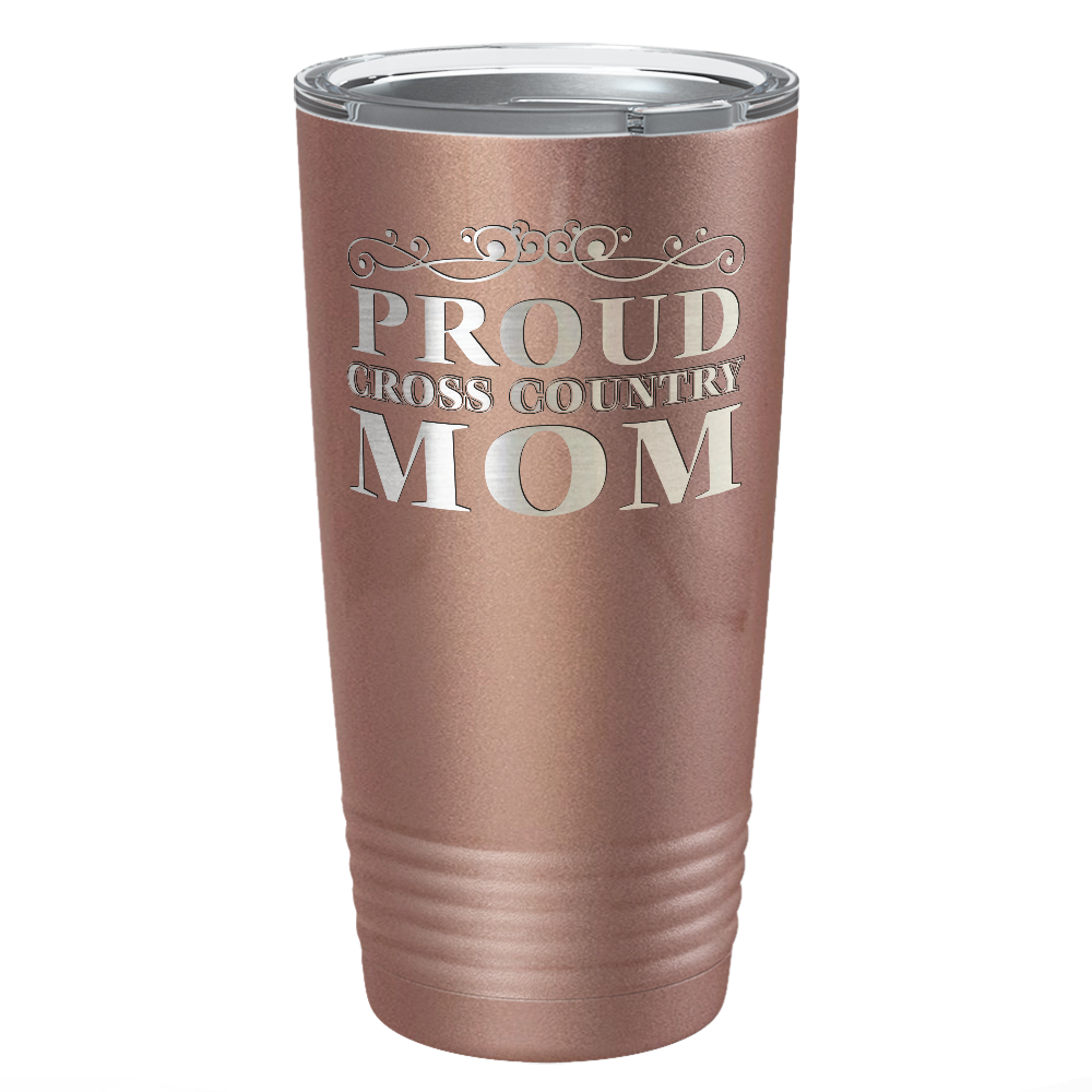 Proud Cross Country Mom Laser Engraved on Stainless Steel Cross Country Tumbler