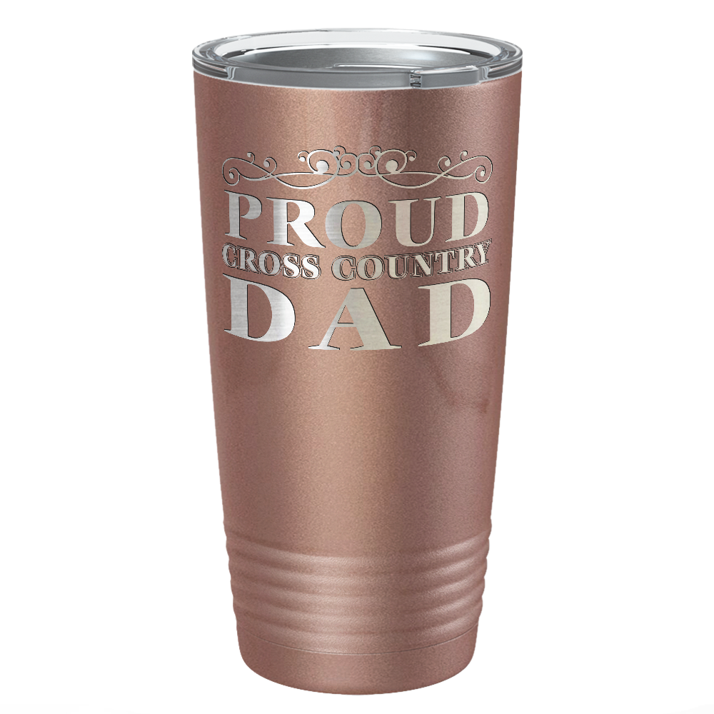 Proud Cross Country Dad Laser Engraved on Stainless Steel Cross Country Tumbler