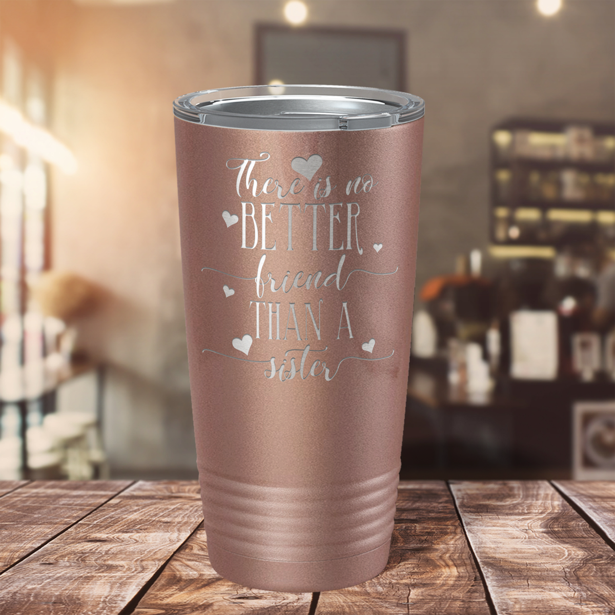 There is no Better Friend than a Sister on Rose Gold 20 oz Stainless Steel Ringneck Tumbler