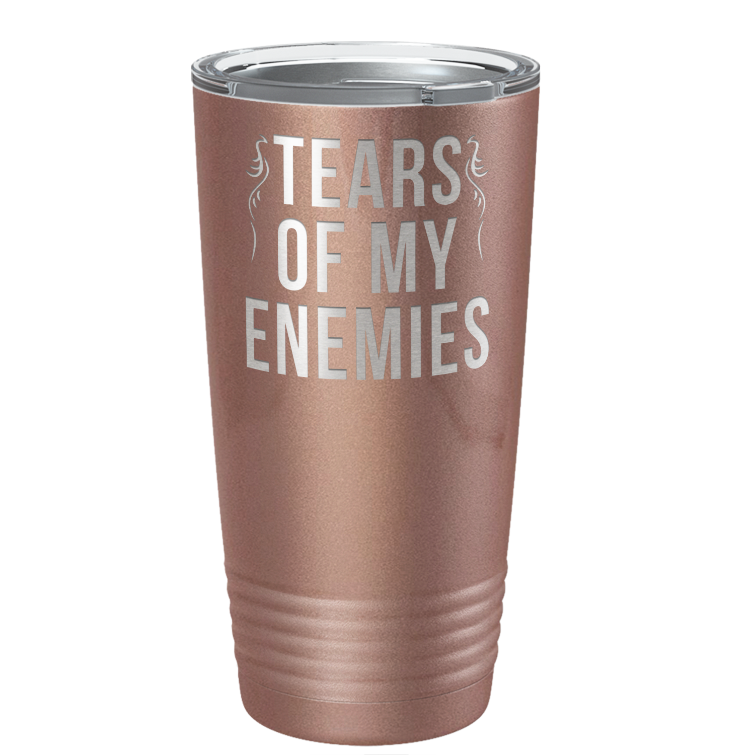 Tears of my Enemies on Rose Gold 20 oz Stainless Steel Ringneck Tumbler