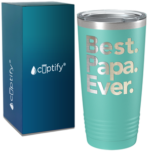 Best. Papa. Ever. on Stainless Steel Dad Tumbler