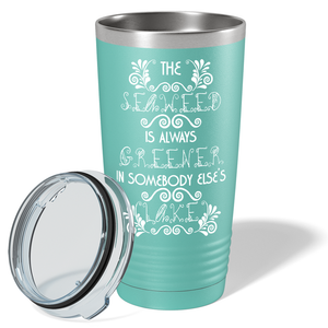 The Seaweed is Always Greener on Seafoam Mermaid 20oz Tumbler