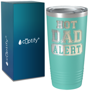 Hot Dad Alert on Stainless Steel Dad Tumbler