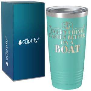 Everything Tastes Better on a Boat on White 20 oz Stainless Steel Tumbler