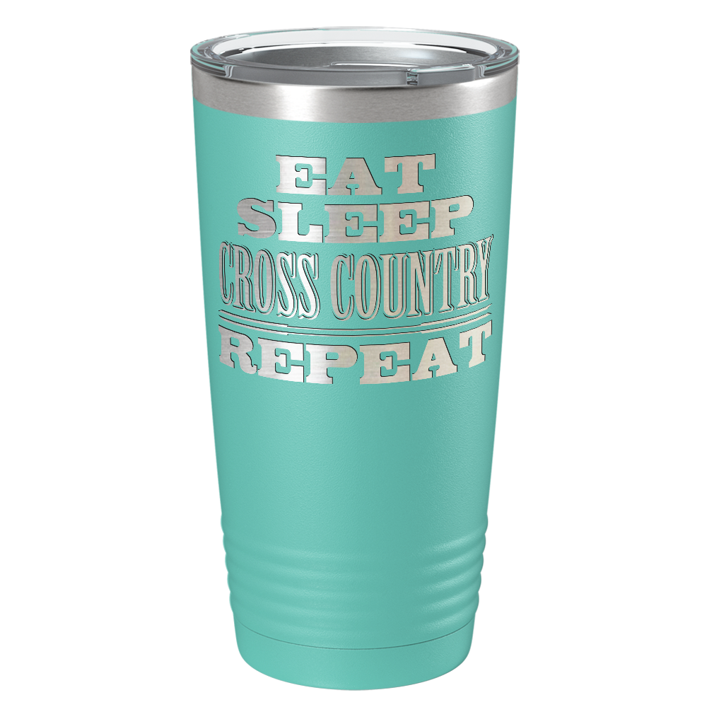 Eat Sleep Cross Country Repeat Laser Engraved on Stainless Steel Cross Country Tumbler