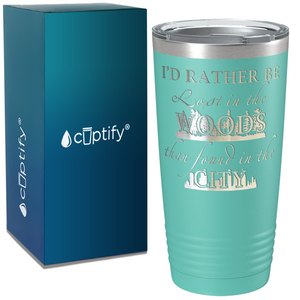 I'd Rather be Lost in the Woods on Camping 20oz Tumbler