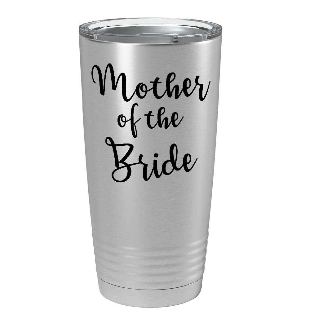 Mother of the Bride on Stainless Steel Wedding Tumbler
