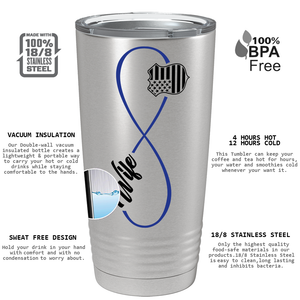 Police Wife Infinity Long 20oz Stainless Tumbler
