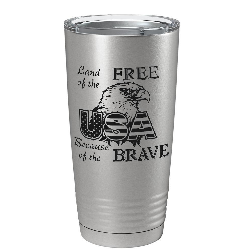 Land of Free Because of the Brave on Stainless 20 oz Stainless Steel Tumbler