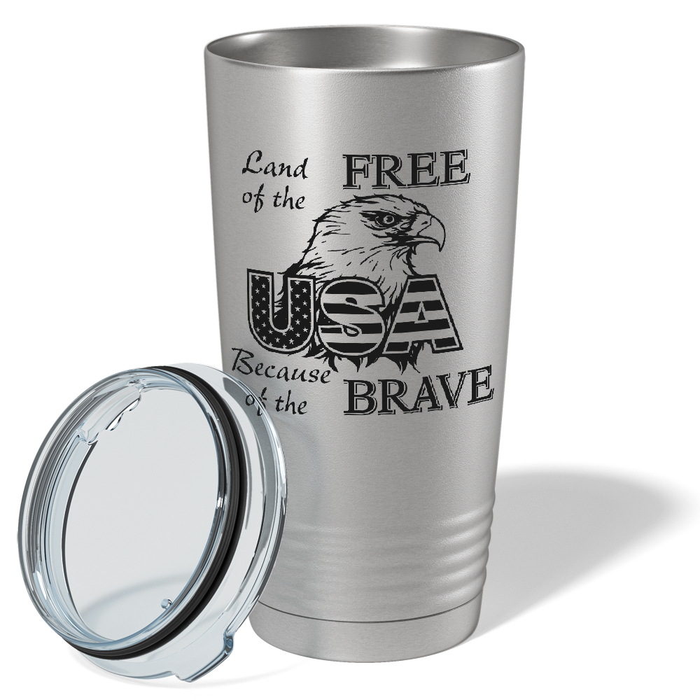 Land of Free Because of the Brave on Stainless 20 oz Stainless Steel Tumbler