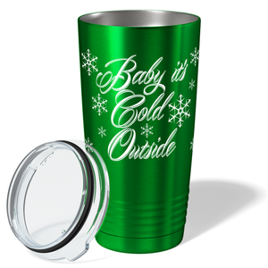Baby It's Cold Outside on Green Translucent Christmas Holiday 20oz Tumbler