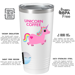 Unicorn Coffee on 20oz Tumbler