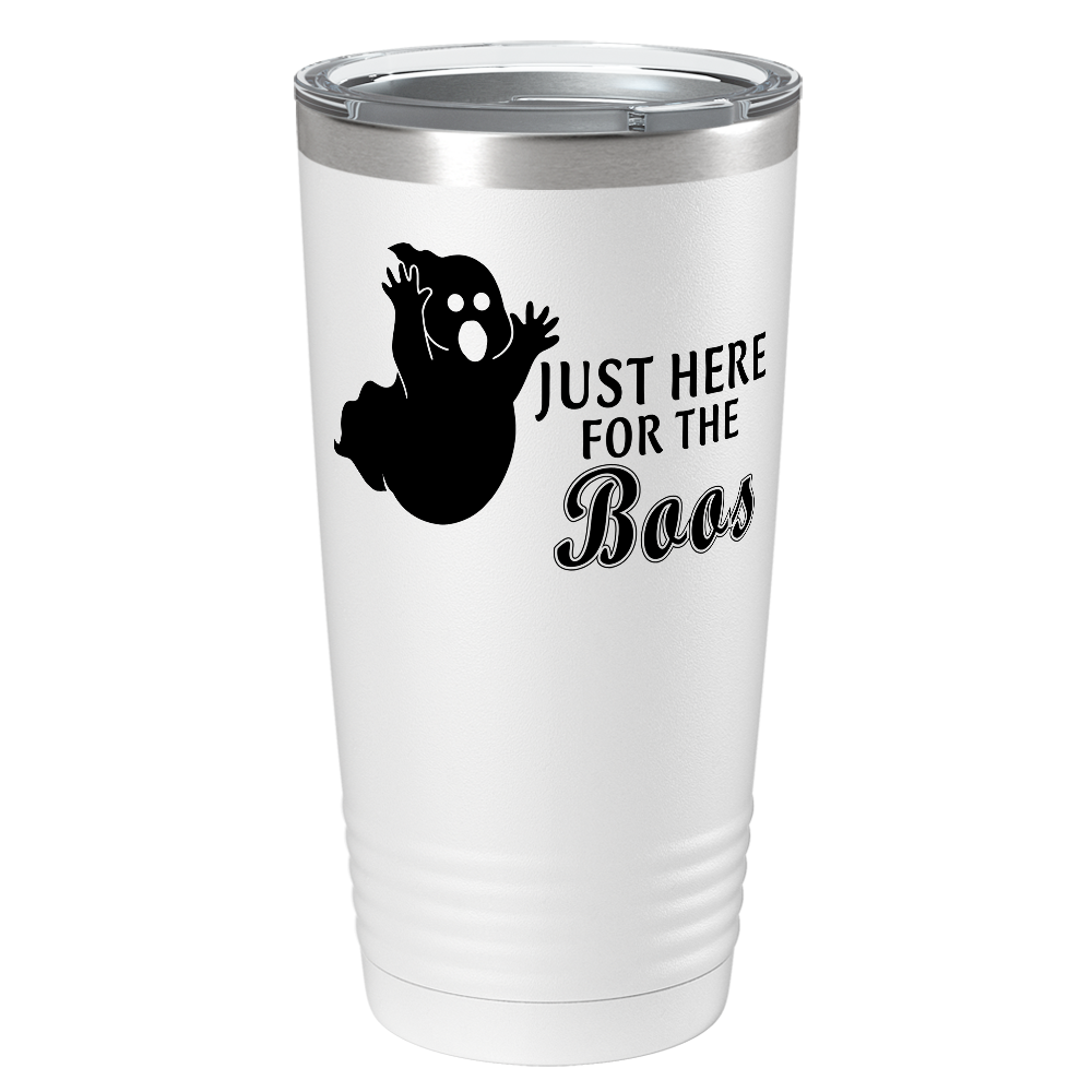 Just Here for the Boos on Stainless Steel Halloween Tumbler