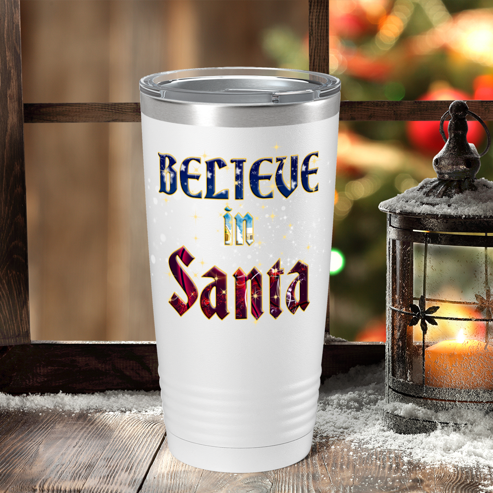 Believe in Santa on White Christmas 20oz Tumbler