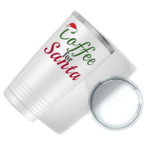 Coffee for Santa on White Christmas 20oz Tumbler