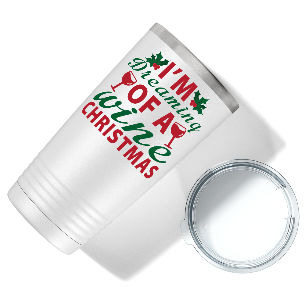 Im Dreaming of a Wine Christmas on White Holiday 20oz Tumbler