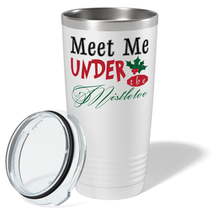 Meet me Under the Mistletoe on White Christmas 20oz Tumbler