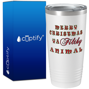 Merry Christmas Ya Filthy Animal on White Holiday 20oz Tumbler