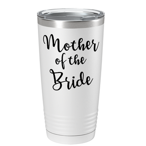 Mother of the Bride on Stainless Steel Wedding Tumbler