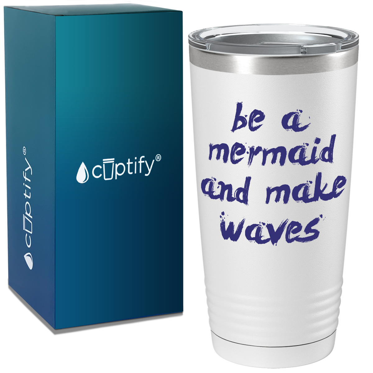Be a Mermaid and Make Waves on White Mermaid 20oz Tumbler