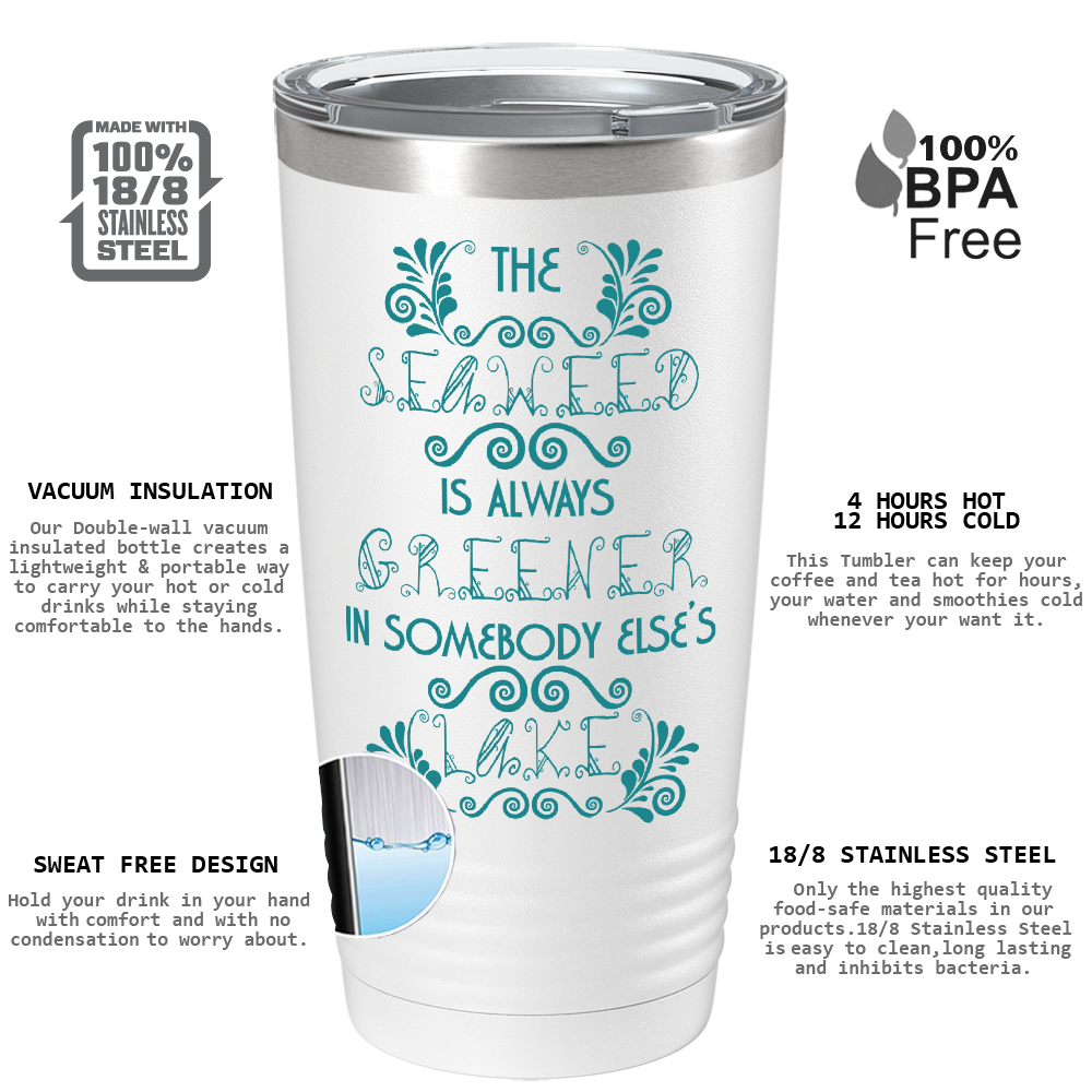 The Seaweed is Always Greener on White Mermaid 20oz Tumbler