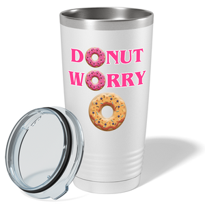 Donut Worry on White 20 oz Stainless Steel Tumbler