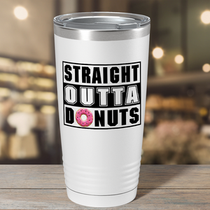 Straight Outta Donuts on White 20 oz Stainless Steel Tumbler