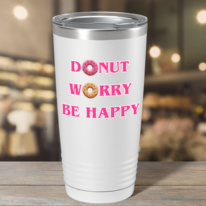 Donut Worry Be Happy on White 20 oz Stainless Steel Tumbler