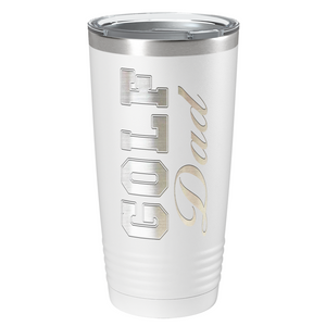 Golf Dad Laser Engraved on Stainless Steel Golf Tumbler