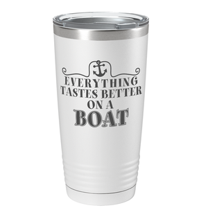 Everything Tastes Better on a Boat on White 20 oz Stainless Steel Tumbler